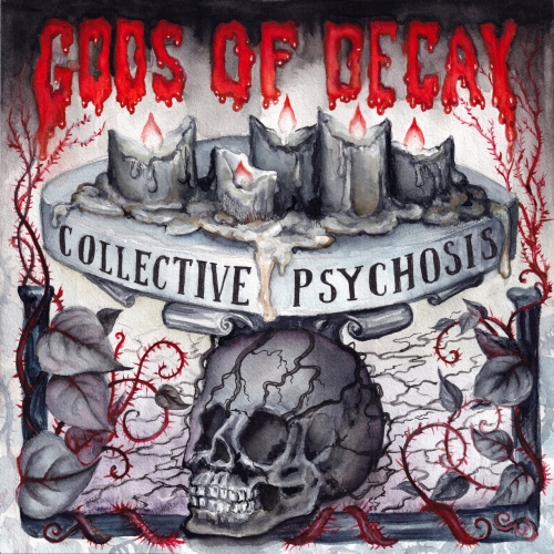 Gods Of Decay - Collective Psychosis (2021)