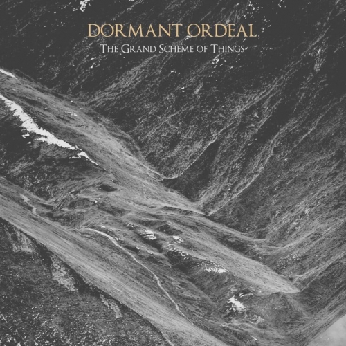 Dormant Ordeal - The Grand Scheme of Things (2021)