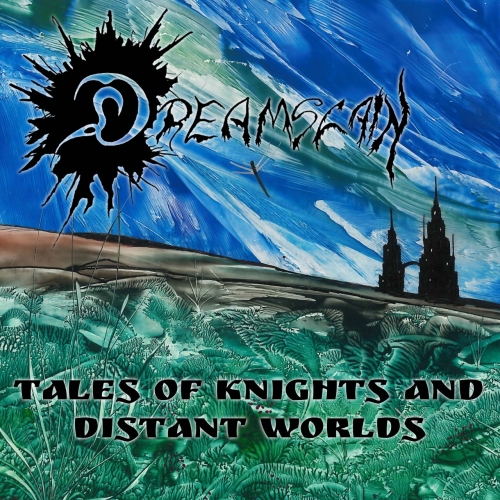 Dreamslain - Tales of Knights and Distant Worlds (2021)