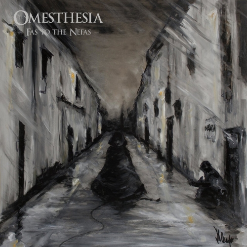 Omesthesia - Fas to the Nefas (2021)