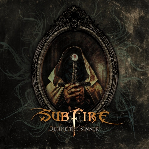Subfire - Define the Sinner (2021)