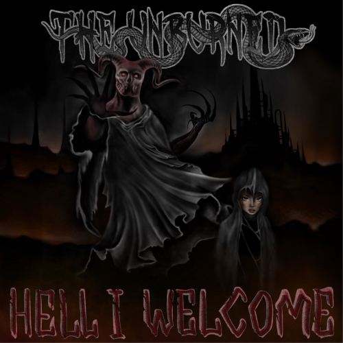 The Unburned - Hell I Welcome (2021)