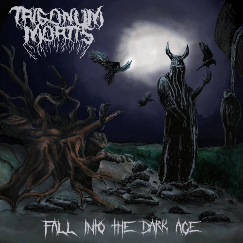 Trigonum Mortis - Fall Into the Dark Age (2021)