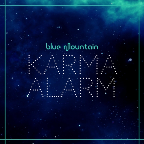 Blue Mountain - Karma Alarm (2021)