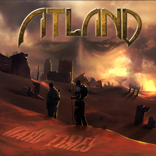 Atland - Hard Times (2021)