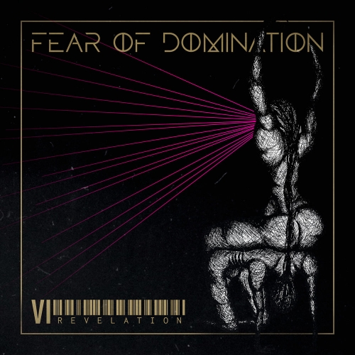 Fear of Domination - VI: Revelation (2021)