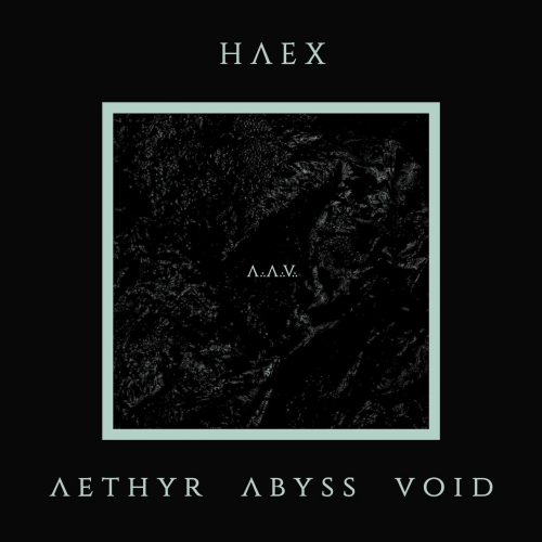Haex - Aethyr Abyss Void (2021)