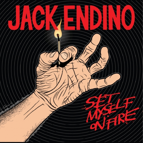 Jack Endino - Set Myself On Fire (2021)