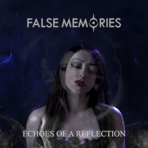 False Memories - Echoes of a Reflection (2021)