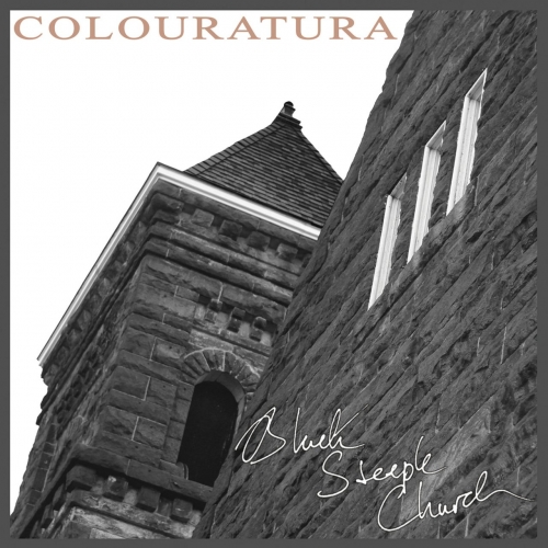Colouratura - Black Steeple Church (2021)
