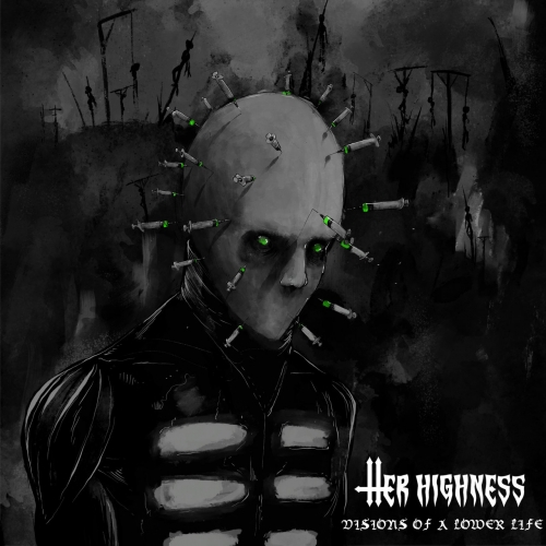 Her Highness - Visions of a Lower Life (2021)