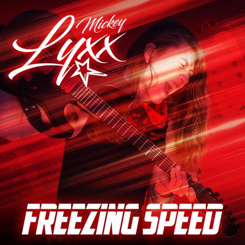 Mickey Lyxx - Freezing Speed (2021)