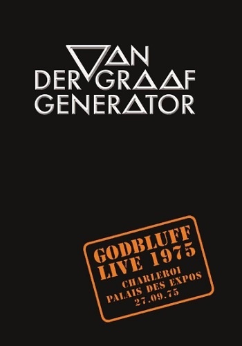 Van Der Graaf Generator - Godbluff Live 1975 (2003)