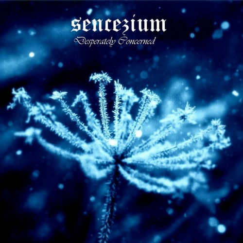  Sencezium - Desperately Concerned (2022)