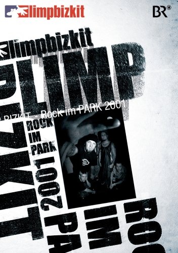 Limp Bizkit - Live im Park 2001 (2008)