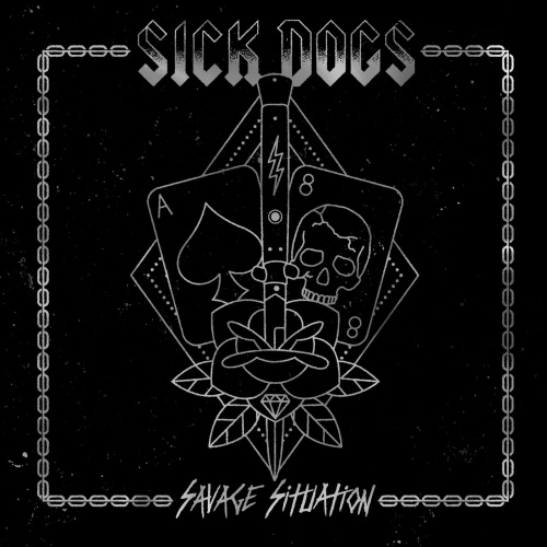 Sick Dogs - Savage Situation (2022)