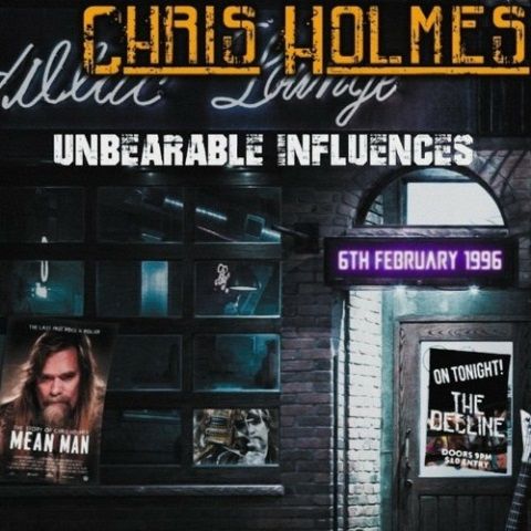 Chris Holmes - Unbearable Influences (2021)