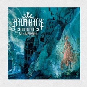 Atlantis Chronicles - The Drowned and the Saved (Single) (2022)