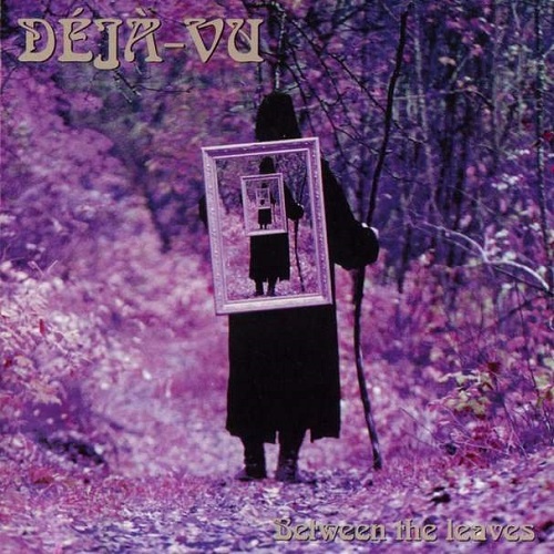 Deja-Vu - Between The Leaves (1976)