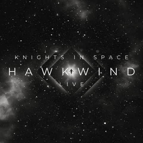 Hawkwind - Knights in Space Live (2022)