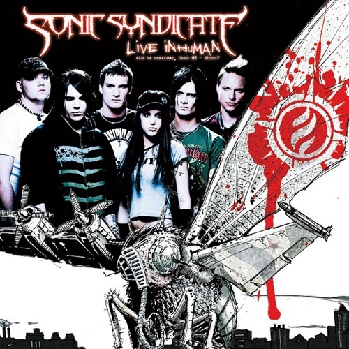 Sonic Syndicate - Live Inhuman - Live  In Cologne 2007 (2008)