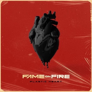 Fame On Fire - Plastic Heart (Single) (2022)