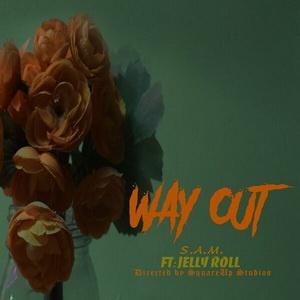 S.A.M. - Way Out (Single) (2022)