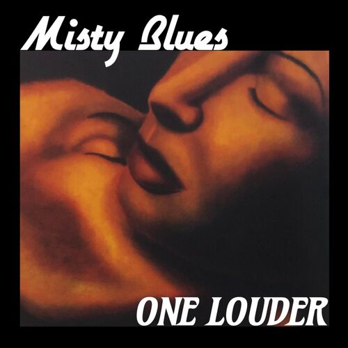 Misty Blues - One Louder (2022)