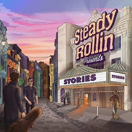 Steady Rollin - Stories (2022)
