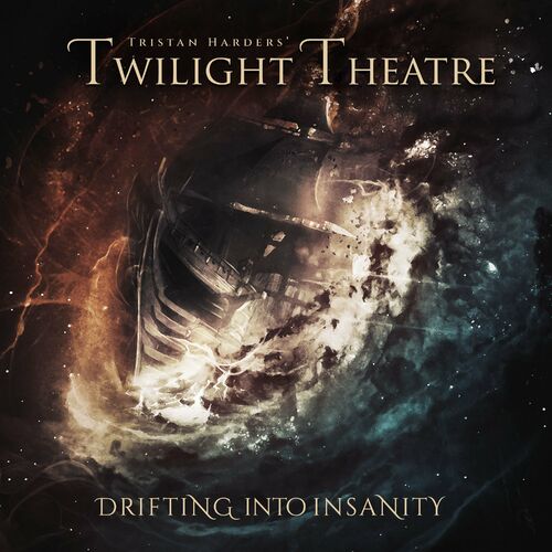Tristan Harders' Twilight Theatre - Drifting Into Insanity (2022)