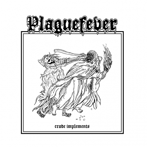 Plaguefever - Crude Implements (2021)