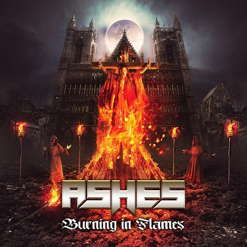 Ashes - Heavy Metal Band - Burning in Flames (2022)