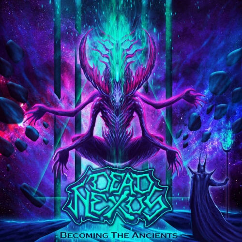 Dead Nexus - Becoming the Ancients (2022)