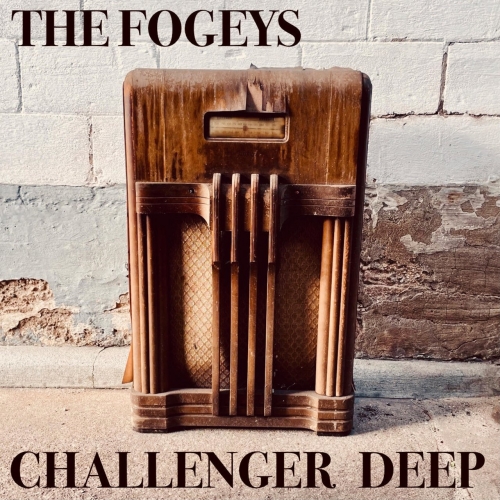 The Fogeys - Challenger Deep (2022)