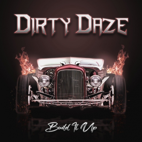 Dirty Daze - Build It Up (2022)
