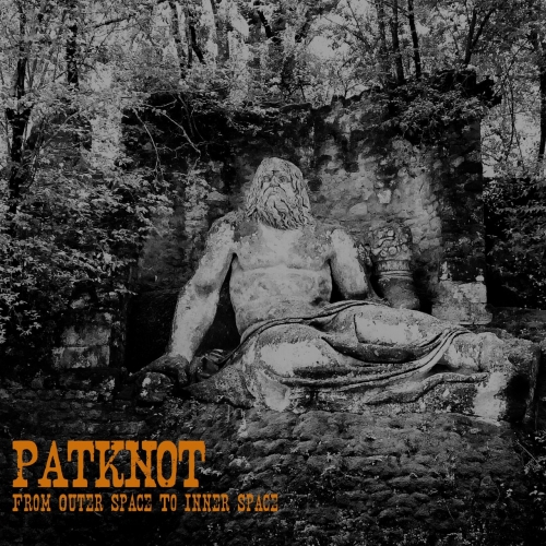 Patknot - From Outer Space To Inner Space (2021)