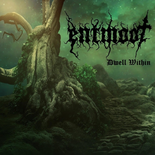 Entmoot - Dwell Within (2021)