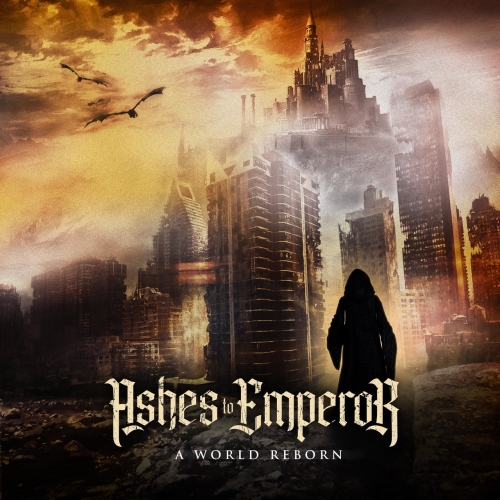 Ashes to Emperor - A World Reborn (2022)