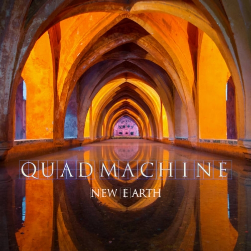 Quad Machine - New Earth (2022)