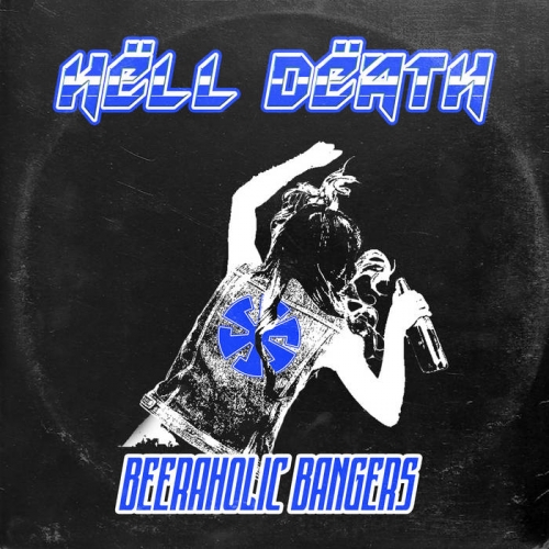  Hell Death - Beeraholic Bangers (2022)