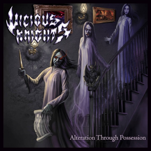 Vicious Knights - Alteration Through Possession (2022)