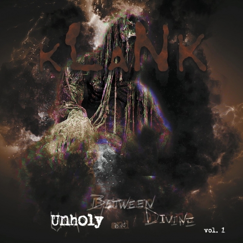 Klank - Between Unholy and Divine, Vol. 1 (2022)