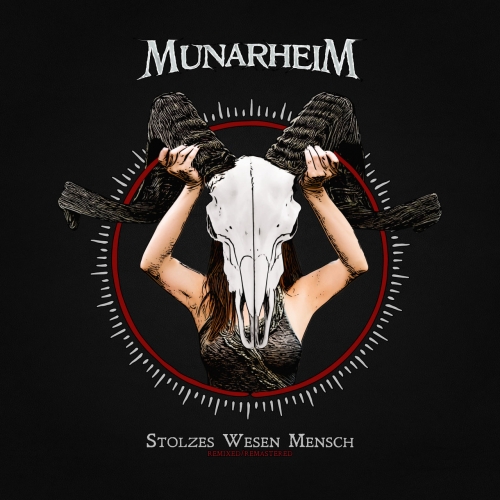 Munarheim - Stolzes Wesen Mensch (Remixed & Remastered) (2022)