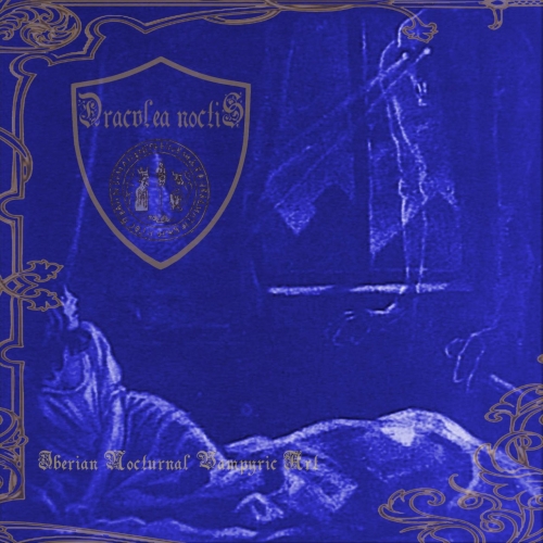Dracvlea Noctis - iberian nocturnal vampyric art (2022)