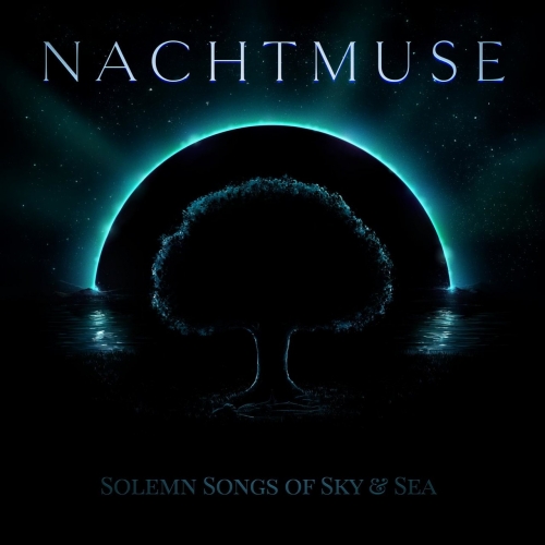 NACHTMUSE - Solemn Songs of Nightsky & Sea (2022)