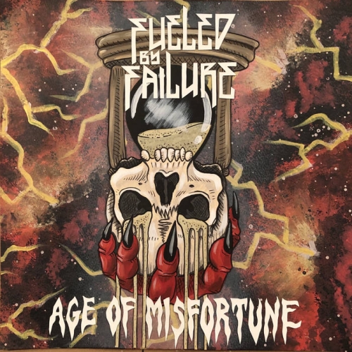 Fueled by Failure - Age of Misfortune (2022)