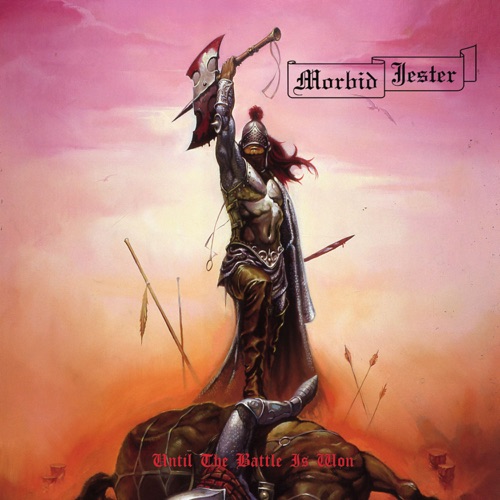 Morbid Jester - Until the Battle Is Won (2022)