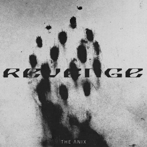 The Anix - REVENGE (2022)