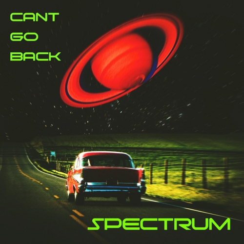 Spectrum - Can't Go Back (2021)