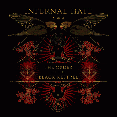 Infernal Hate - The Order of the Black Kestrel (2021/2022)
